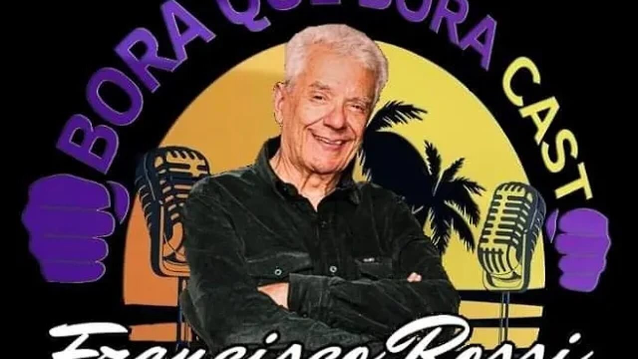 Bora que Bora Cast #29: Francisco Rossi