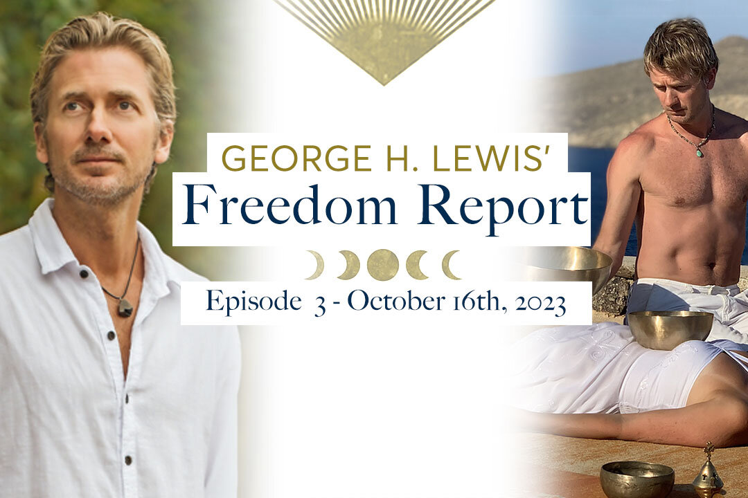 George H. Lewis' Freedom Report - October 16th, 2023