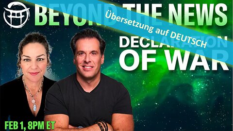 🔎 BEYOND THE NEWS - KRIEGSERKLÄRUNG vom 01.02.2024💥📽🔮