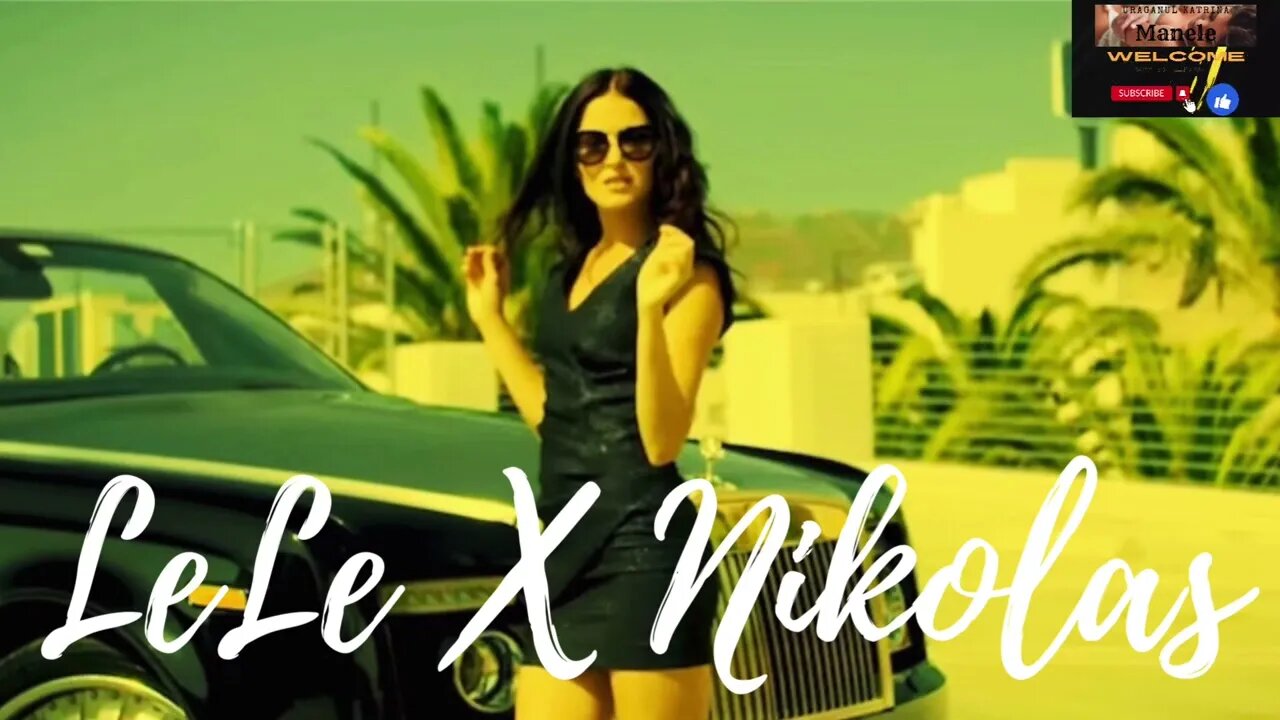 LeLe & Nikolas - Trece Regele💯 Manele Noi💯