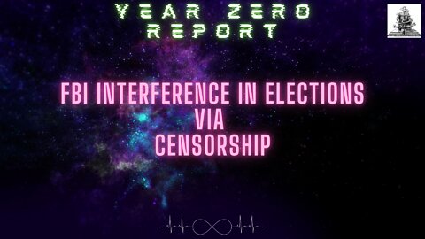 FBI Interference In Elections Via Censorship