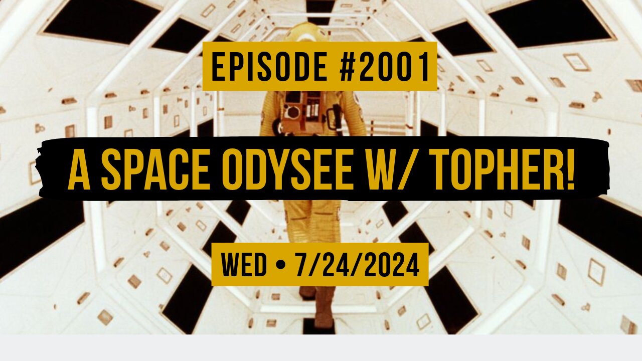 Owen Benjamin | #2001 A Space Odysee w/ Topher!