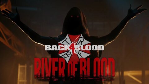 To The Source | Back 4 Blood | DLC 3 Act 6 Part 1