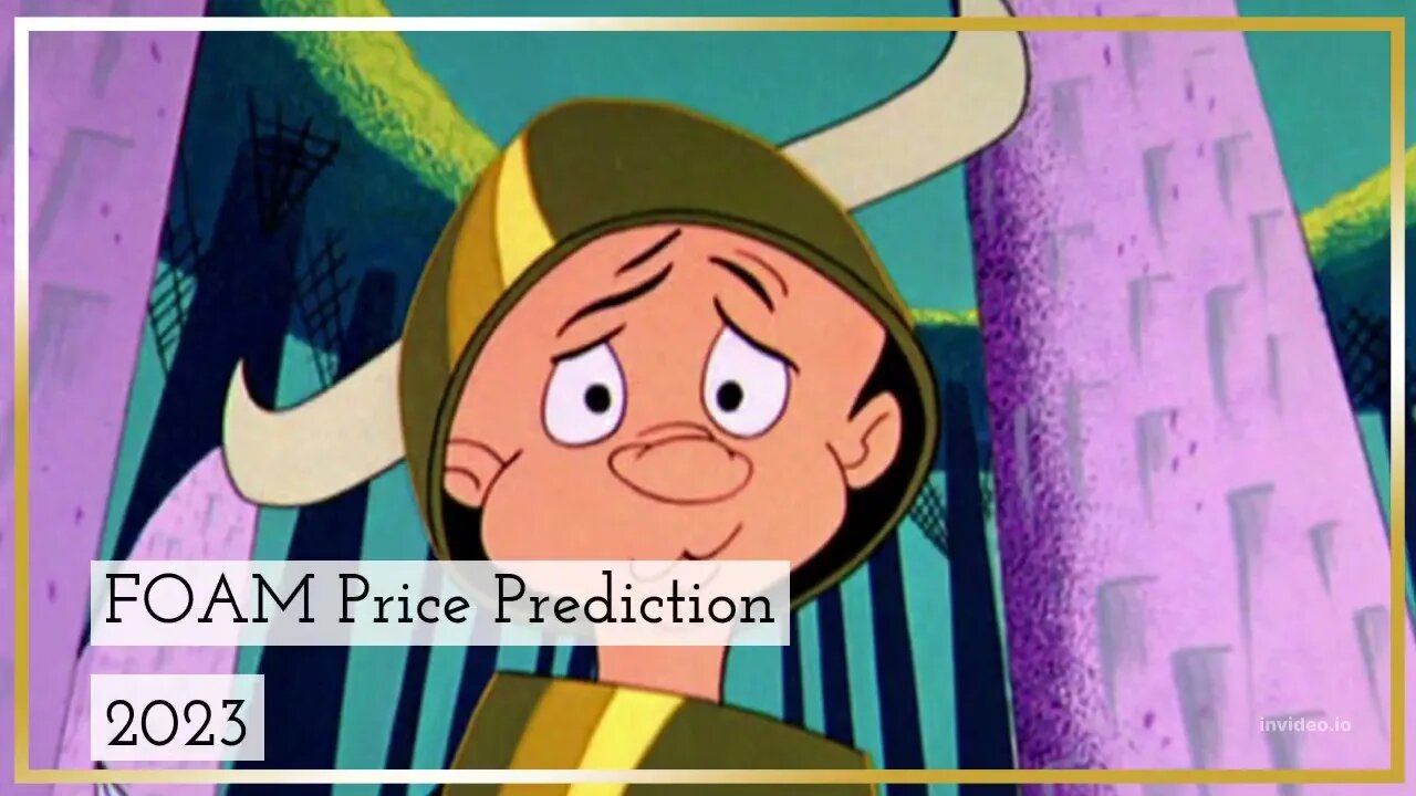 FOAM Price Prediction 2022, 2025, 2030 FOAM Price Forecast Cryptocurrency Price Prediction