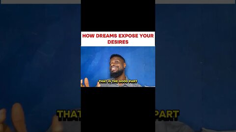 HOW DREAMS EXPOSE YOUR HEART