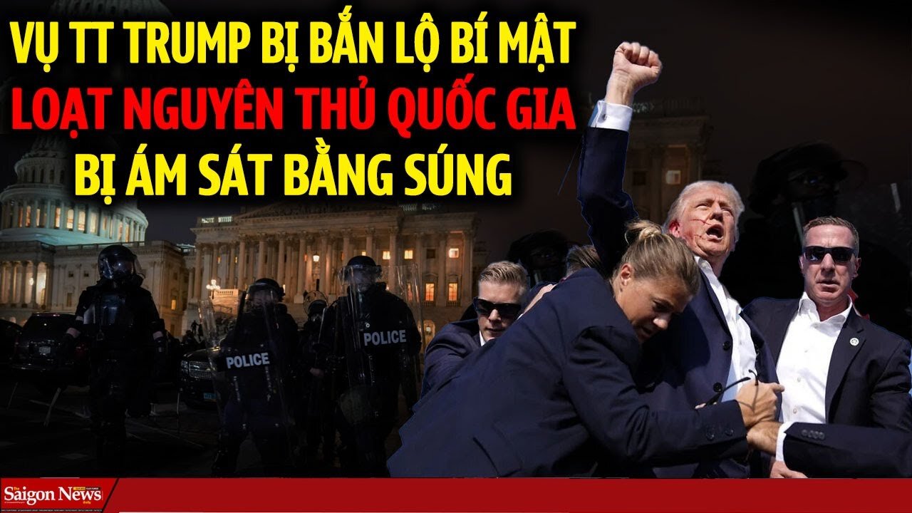 Sau khi TT Trump bị BẮN lộ tin hàng loạt nguyên thủ quốc gia bị ÁM SÁT khiến 4 người không qua khỏi