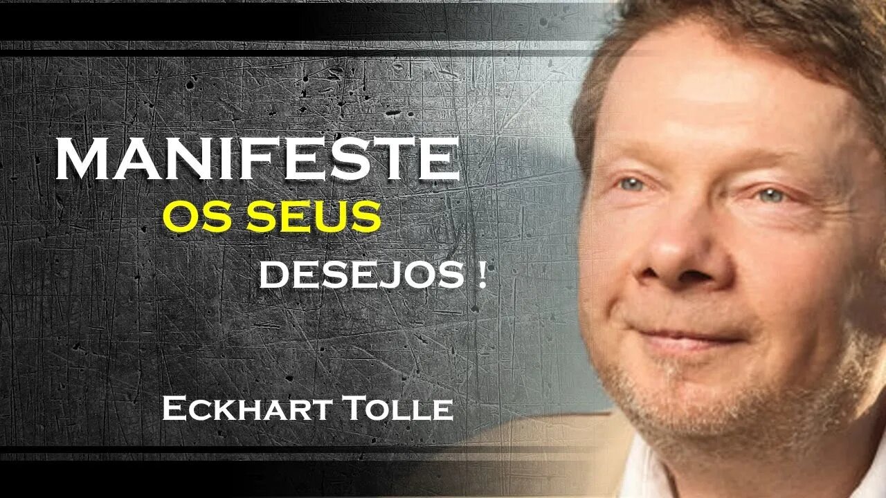 Como Manifestar seus desejos , ECKHART TOLLE