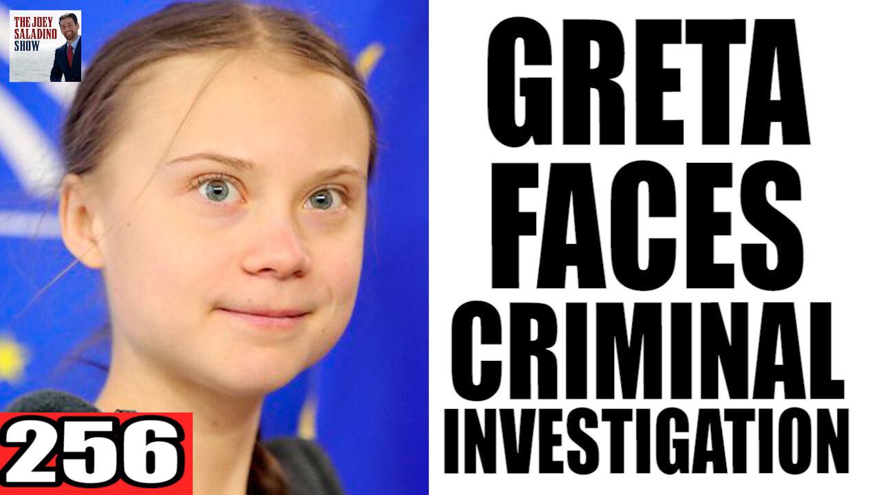 256. Greta Thunberg Faces CRIMINAL INVESTIGATION in India