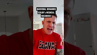 MASVIDAL DEMANDS COLBY’S MEDICAL RECORDS!!