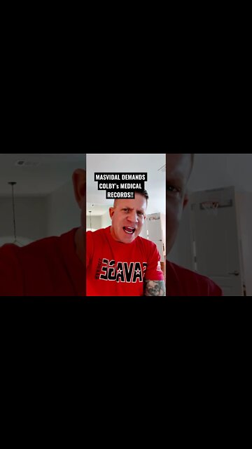 MASVIDAL DEMANDS COLBY’S MEDICAL RECORDS!!