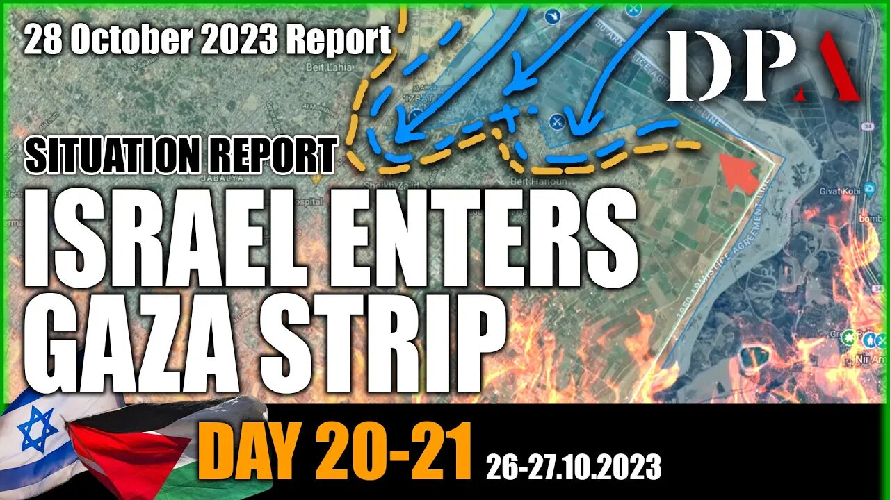 STILL-NOT-GROUND OFFENSIVE BEGINS - Israel-Hamas War SITREP Day 20-21