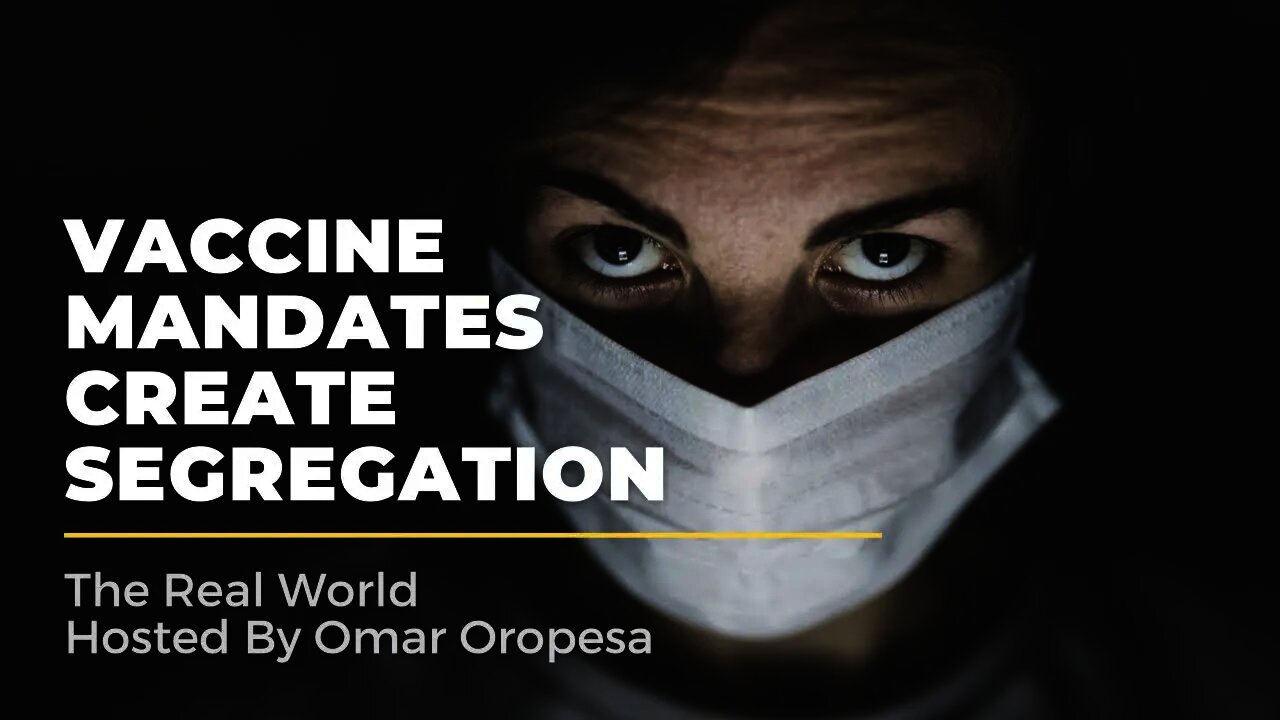 Vaccine Mandates Create Segregation