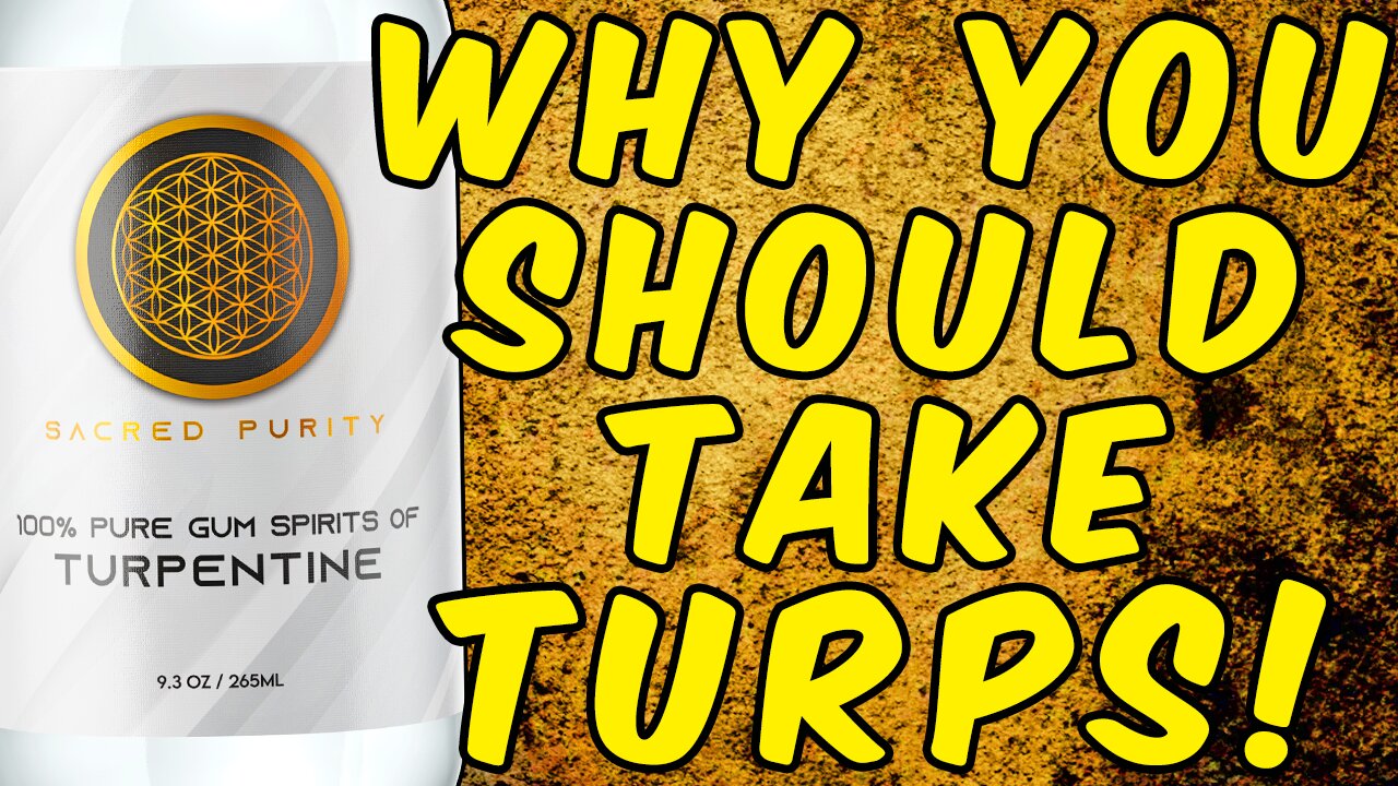 Why You Should Take Turpentine!