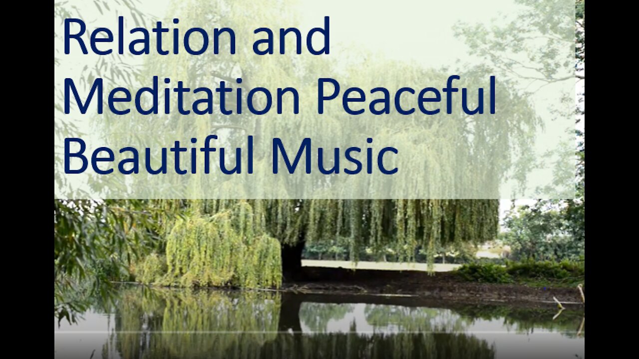 Relaxation and Meditation Peaceful Beautiful Music