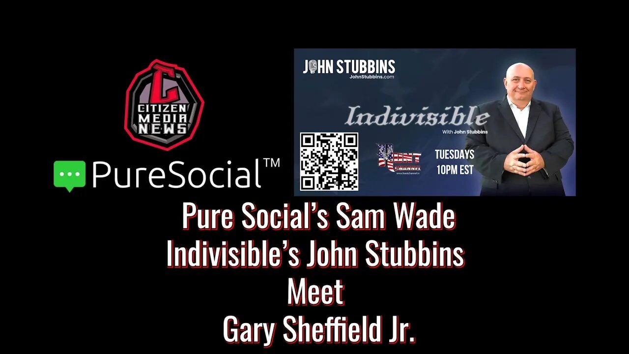 Citizen Media News - Pure Social's Sam Wade Meets Gary Sheffield Jr feat Indivisible's John Stubbins