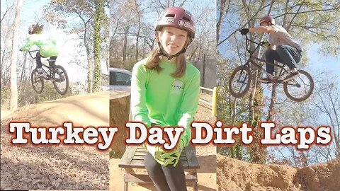 Empty Dirt Jumps and Beautiful Weather | THANKSGIVING DAY RIPS 2022