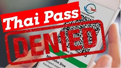 Thailand Pass: NEW Requirement (More Changes that will reject Thai pass)