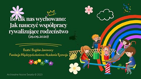 Bo tak nas wychowano: Jak nauczyć współpracy rywalizujące rodzeństwo (29.09.2020)