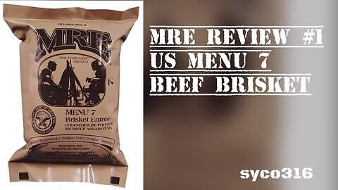 MRE Review #1: US MRE Menu 7 Beef Brisket