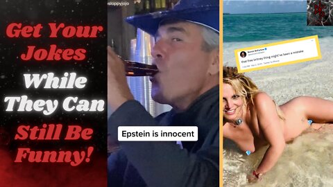 Jeffrey Epstein Doppelganger TikTok & Bonnie McFarlane on Britney Spears is Crazy, JOKES ARE FUNNY