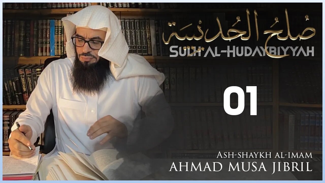 01 | SULH AL-HUDAYBIYYAH SERIES | Summary of events leading up to The Treaty