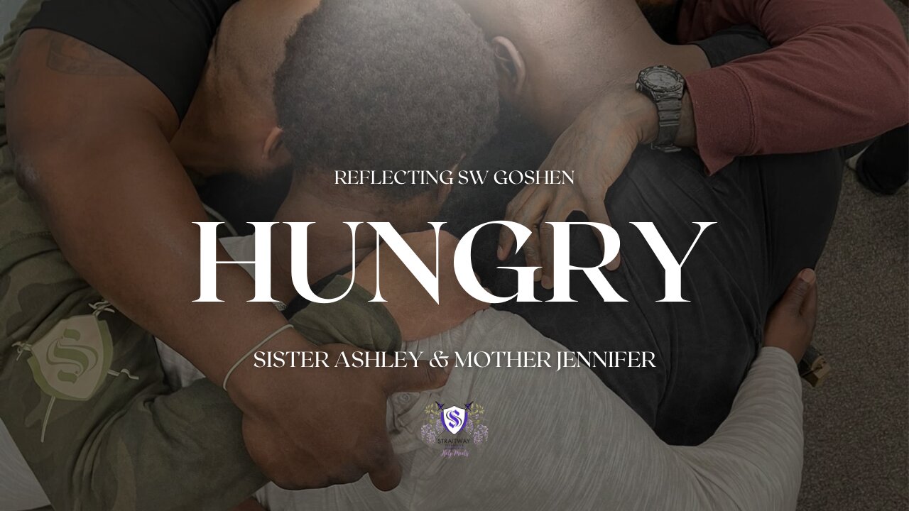 Sister2Sister 12-02-2021 || Hungry || Reflecting SW Goshen