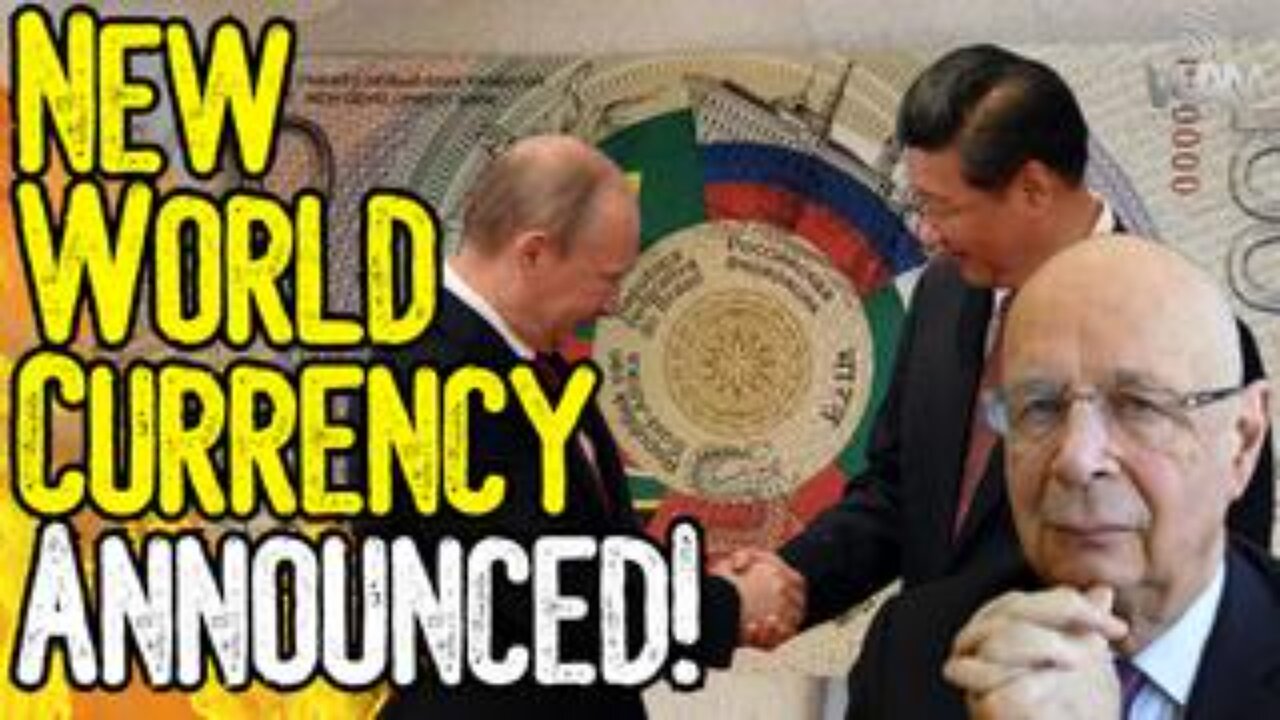 New World Currency Announced! - New BRICS CBDC To Be Launched Next Year!
