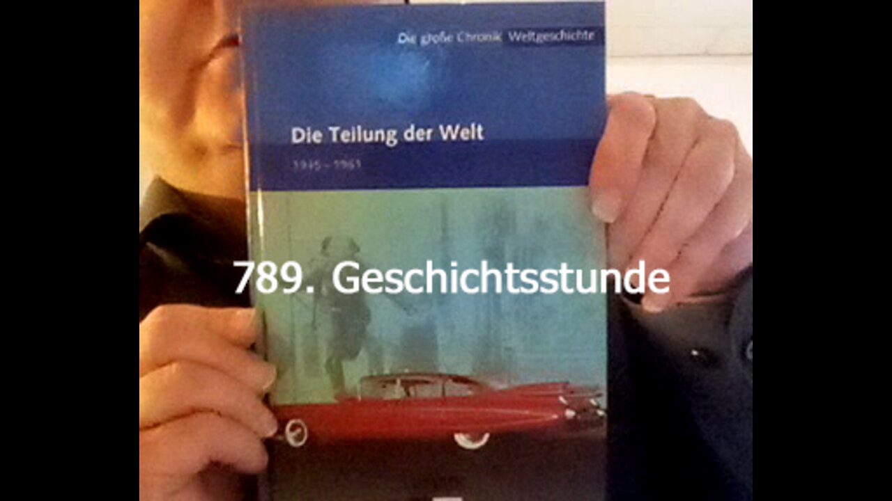 789. Stunde zur Weltgeschichte - 04.07.1954 bis 05.10.1954