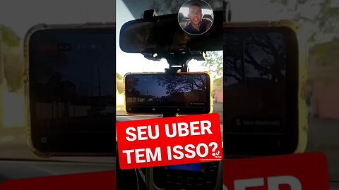SEU UBER TEM ISSO? SISTEMAS DE MONITORAMENTO...