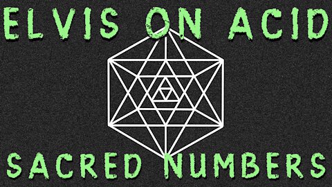 Elvis On Acid - Sacred Numbers