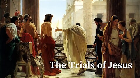 The Trials of Jesus