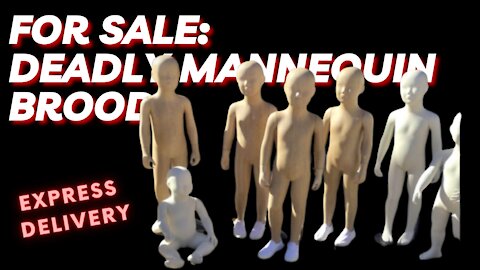 Products of the Damned: Bloodthirsty Mannequin Brood