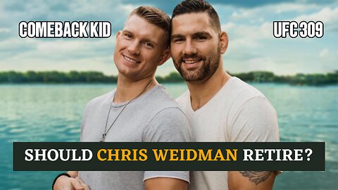 SHOULD CHRIS WEIDMAN RETIRE