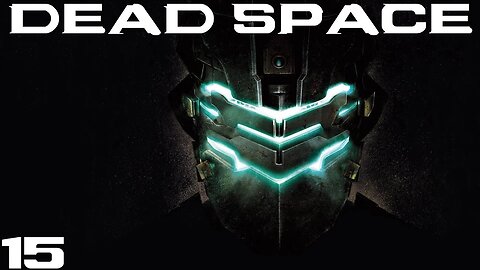 Dead Space remake |15| Ca va on a repris.