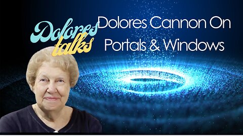 Dolores Cannon On Portals