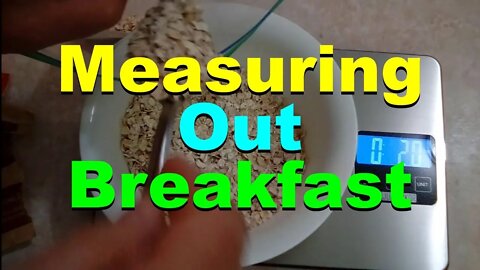 No. 785 – Measuring Out Breakfast for Weight Loss