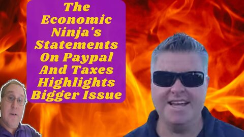 The Economic Ninja's Statements On Paypal And Taxes Highlights Bigger Issue