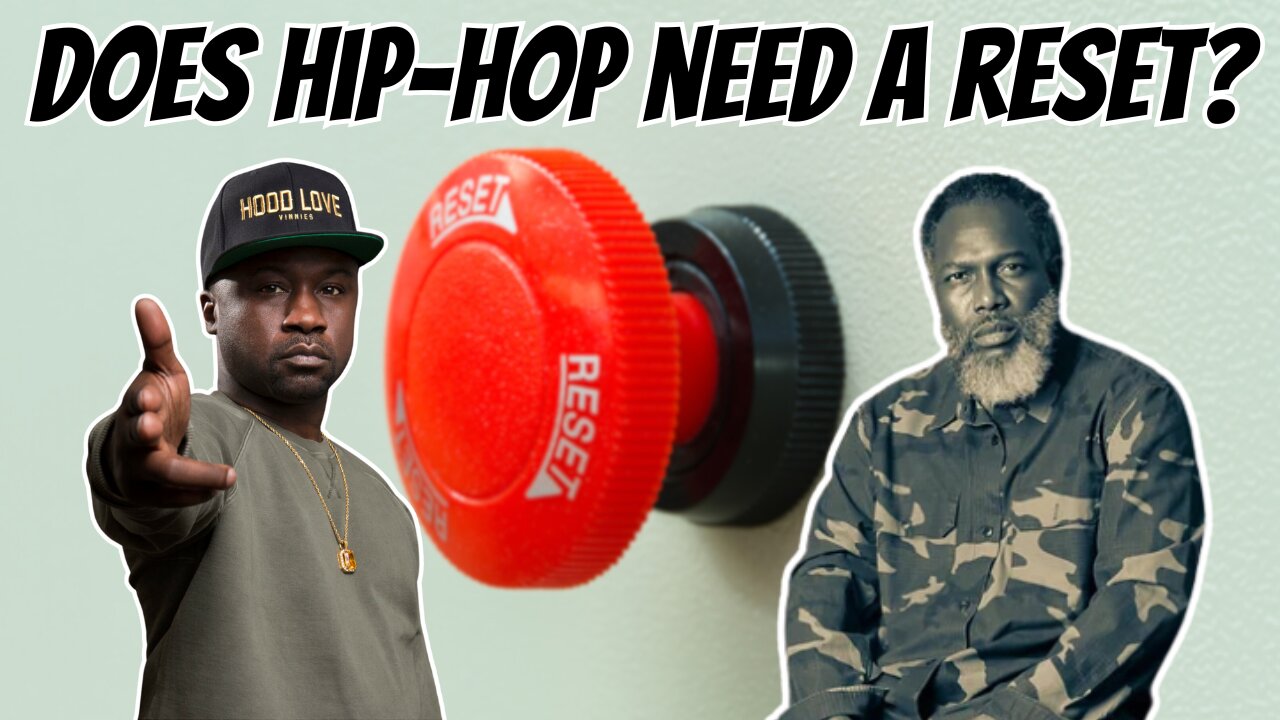 Does Hip-Hop Need a Reset? | Stuck Off the Realness Ep. 16