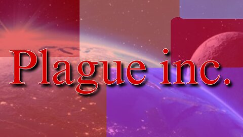 Plague inc. #Gaming
