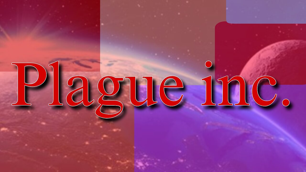 Plague inc. #Gaming