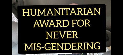 HUMANITARIAN AWARD FOR NOT MIS-GENDERING