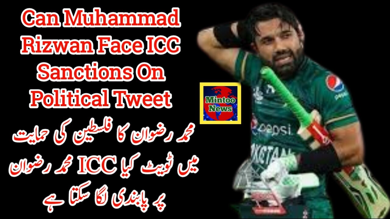 Can Muhammad Rizwan face ICC Sanctions on political tweet