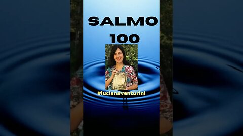 Salmo 100 #lucianaventurini #desenvolvimentopessoal #vivermelhor #salmo #shorts