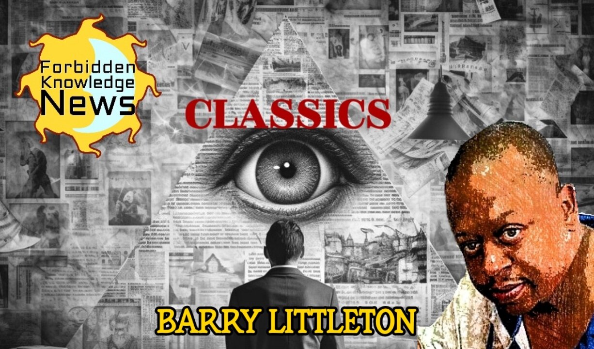 FKN Classics: Extraordinary Encounters - Insectoids, Light Beings & Humanoids | Barry Littleton