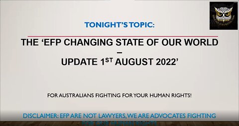 Zoom Meeting Monday, 1 August 2022 ' EFP CHANGING STATE OF OUR WORLD'