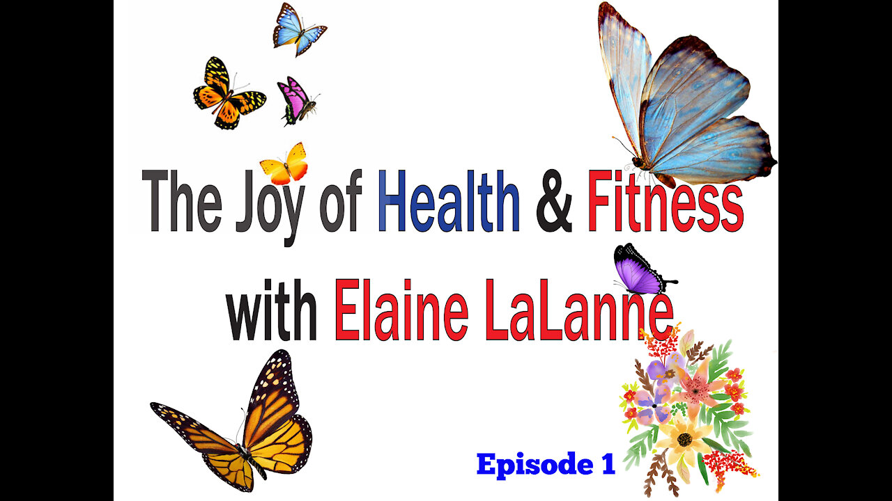 It's all about La La: The Joy of Health & Fitness with Elaine LaLanne, , Episode 1