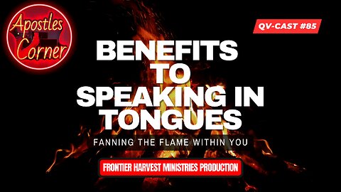 Ep 45 - The Wild Olive Branch & Benefits of Speaking in Tongues