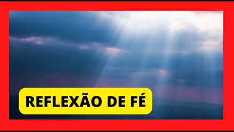 Reflexão de fé, para uma noite abençoada