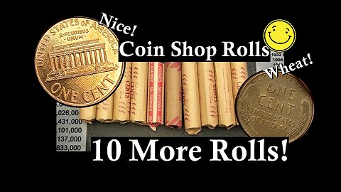 Nice Cents!!! - 10 More Coin Shop Rolls!