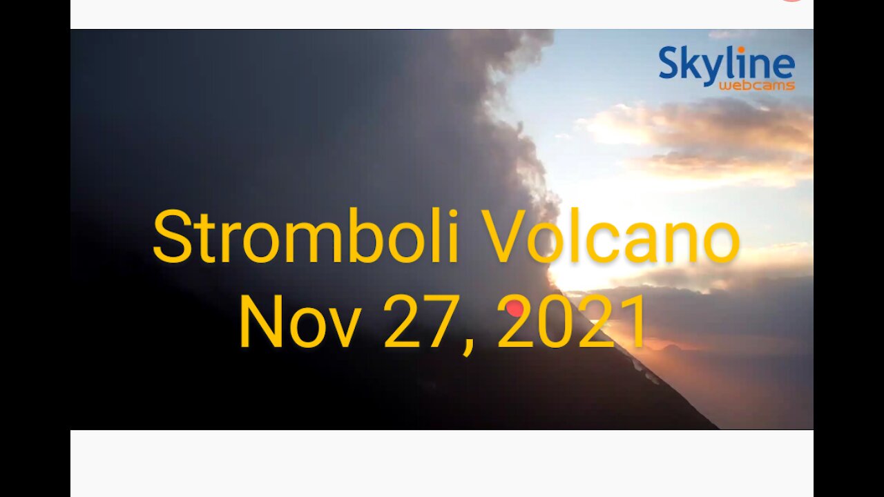 Timelapse Stromboli Volcano Erupting Nov 27, 2021 Italy